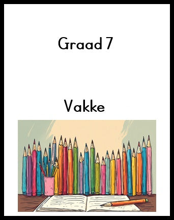 Graad 7 - Vakke