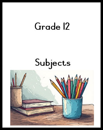 Grade 12 - Subjects