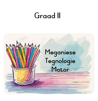 Graad 11 Meg Tegnologie - Motor
