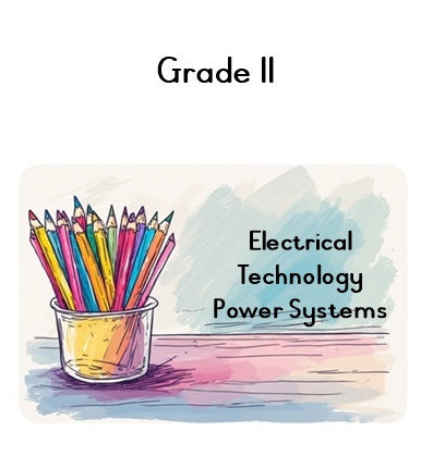 Grade 11 Electrical Technology (Power Systems)