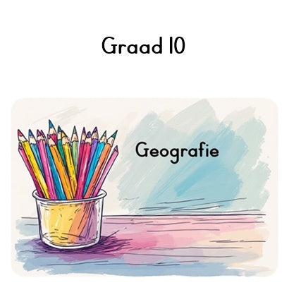 Graad 10 Geografie