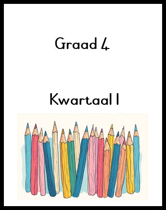 Graad 4 Kwartaal of Jaar Pakket