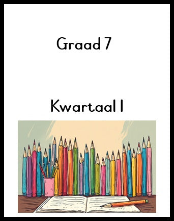 Graad 7 Kwartaal of Jaar Pakket