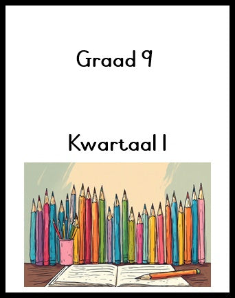 Graad 9 Kwartaal of Jaar Pakket