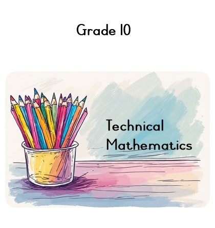 Grade 10 Technical Mathematics