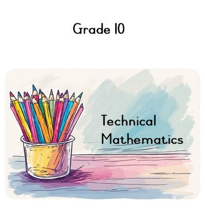 Grade 10 Technical Mathematics